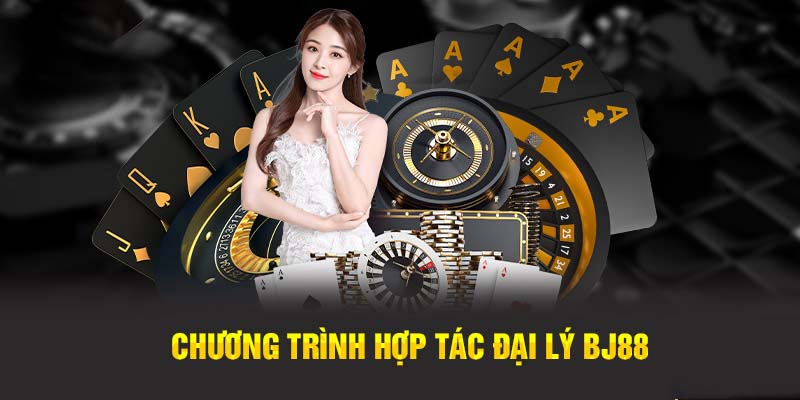 Đôi nét về chương trình tuyển đại lý BJ88